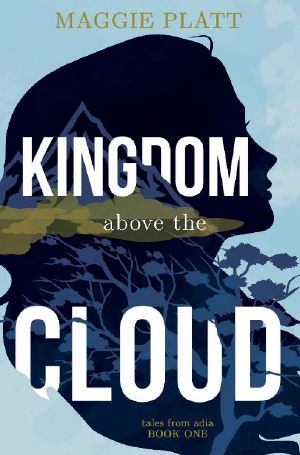 [Tales from Adia 01] • Kingdom Above the Cloud